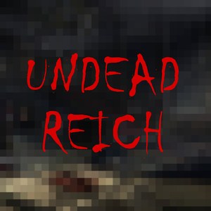 Undead Reich